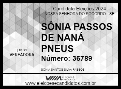 Candidato SÔNIA PASSOS DE NANÁ PNEUS 2024 - NOSSA SENHORA DO SOCORRO - Eleições