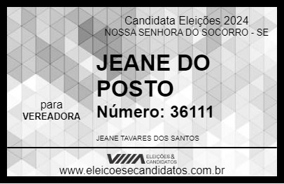 Candidato JEANE DO POSTO 2024 - NOSSA SENHORA DO SOCORRO - Eleições