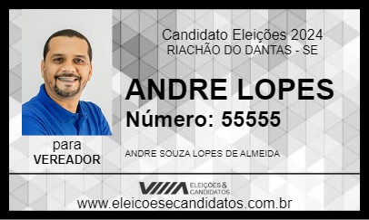 Candidato ANDRE LOPES 2024 - RIACHÃO DO DANTAS - Eleições