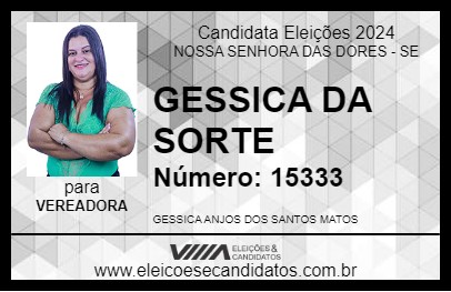 Candidato GESSICA DA SORTE 2024 - NOSSA SENHORA DAS DORES - Eleições