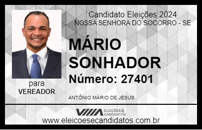 Candidato MÁRIO SONHADOR 2024 - NOSSA SENHORA DO SOCORRO - Eleições