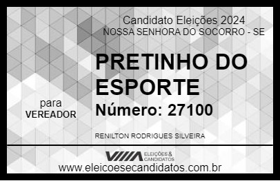 Candidato PRETINHO DO ESPORTE 2024 - NOSSA SENHORA DO SOCORRO - Eleições