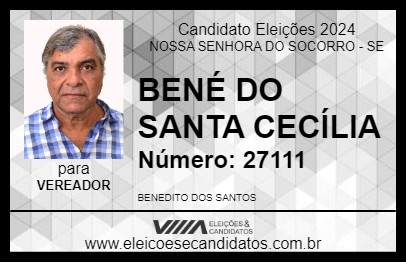 Candidato BENÉ DO SANTA CECÍLIA 2024 - NOSSA SENHORA DO SOCORRO - Eleições