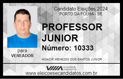 Candidato PROFESSOR JUNIOR 2024 - PORTO DA FOLHA - Eleições