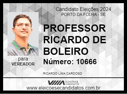 Candidato PROFESSOR RICARDO DE BOLEIRO 2024 - PORTO DA FOLHA - Eleições