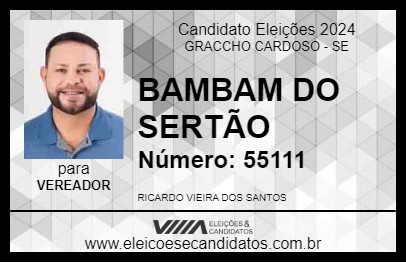 Candidato BAMBAM DO SERTÃO 2024 - GRACCHO CARDOSO - Eleições