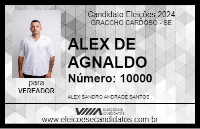 Candidato ALEX DE AGNALDO 2024 - GRACCHO CARDOSO - Eleições