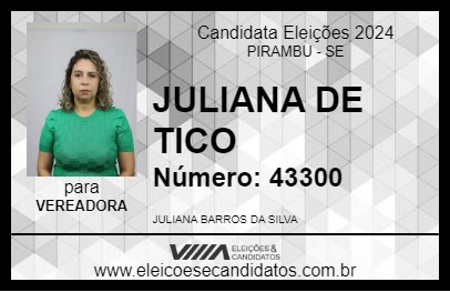 Candidato JULIANA DE TICO 2024 - PIRAMBU - Eleições