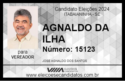 Candidato AGNALDO DA ILHA 2024 - ITABAIANINHA - Eleições