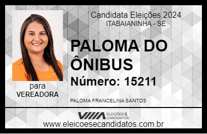 Candidato PALOMA DO ÔNIBUS 2024 - ITABAIANINHA - Eleições