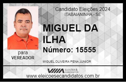 Candidato MIGUEL DA ILHA 2024 - ITABAIANINHA - Eleições