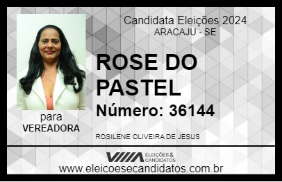 Candidato ROSE DO PASTEL 2024 - ARACAJU - Eleições