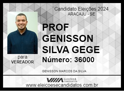 Candidato PROF GENISSON SILVA GEGE 2024 - ARACAJU - Eleições