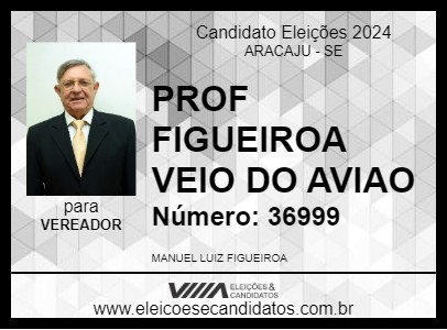 Candidato PROF FIGUEIROA VEIO DO AVIAO 2024 - ARACAJU - Eleições