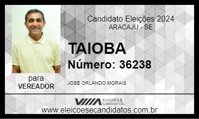 Candidato TAIOBA 2024 - ARACAJU - Eleições