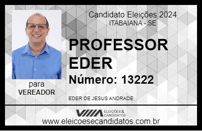 Candidato PROFESSOR EDER 2024 - ITABAIANA - Eleições