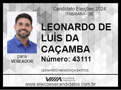 Candidato LEONARDO DE LUÍS DA CAÇAMBA 2024 - ITABAIANA - Eleições