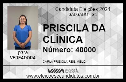 Candidato PRISCILA DA CLÍNICA 2024 - SALGADO - Eleições