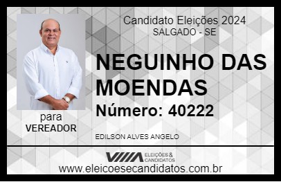 Candidato NEGUINHO DAS MOENDAS 2024 - SALGADO - Eleições