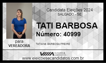 Candidato TATI BARBOSA 2024 - SALGADO - Eleições