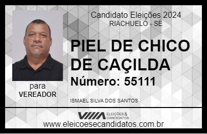 Candidato PIEL DE CHICO DE CAÇILDA 2024 - RIACHUELO - Eleições