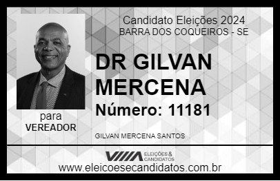 Candidato DR GILVAN MERCENA 2024 - BARRA DOS COQUEIROS - Eleições