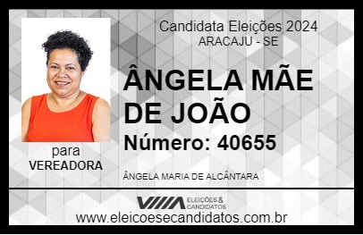 Candidato ÂNGELA MÃE DE JOÃO 2024 - ARACAJU - Eleições