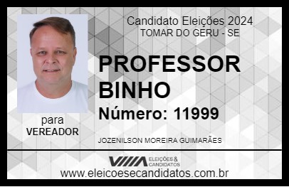 Candidato PROFESSOR BINHO 2024 - TOMAR DO GERU - Eleições