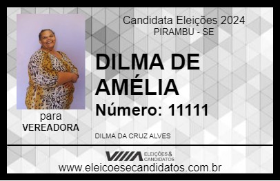 Candidato DILMA DE AMÉLIA 2024 - PIRAMBU - Eleições