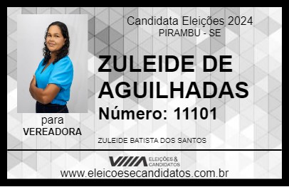 Candidato ZULEIDE DE AGUILHADAS 2024 - PIRAMBU - Eleições