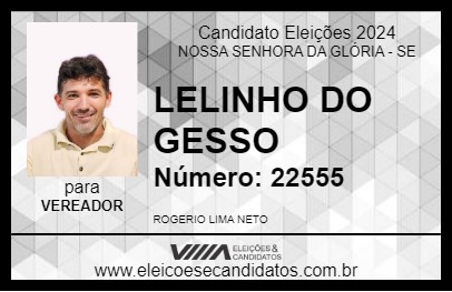 Candidato LELINHO DO GESSO 2024 - NOSSA SENHORA DA GLÓRIA - Eleições