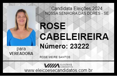 Candidato ROSE CABELEIREIRA 2024 - NOSSA SENHORA DAS DORES - Eleições