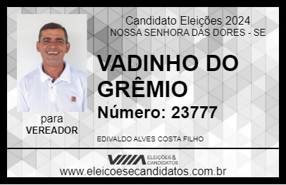 Candidato VADINHO DO GRÊMIO 2024 - NOSSA SENHORA DAS DORES - Eleições