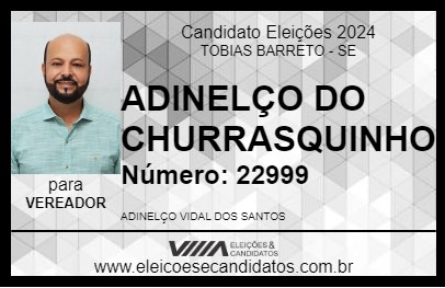 Candidato ADINELÇO DO CHURRASQUINHO 2024 - TOBIAS BARRETO - Eleições