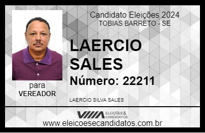 Candidato LAERCIO SALES 2024 - TOBIAS BARRETO - Eleições