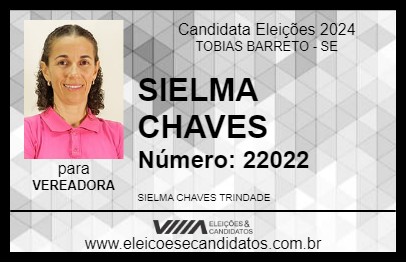 Candidato SIELMA CHAVES 2024 - TOBIAS BARRETO - Eleições