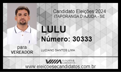 Candidato LULU 2024 - ITAPORANGA D\AJUDA - Eleições