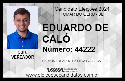 Candidato EDUARDO DE CALÓ 2024 - TOMAR DO GERU - Eleições