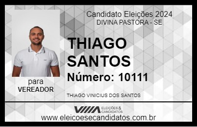 Candidato THIAGO SANTOS 2024 - DIVINA PASTORA - Eleições