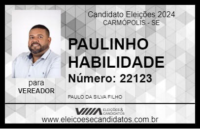 Candidato PAULINHO HABILIDADE 2024 - CARMÓPOLIS - Eleições