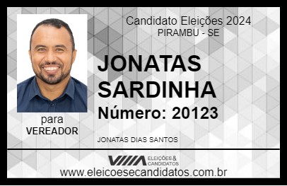 Candidato JONATAS SARDINHA 2024 - PIRAMBU - Eleições