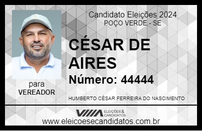 Candidato CÉSAR DE AIRES 2024 - POÇO VERDE - Eleições