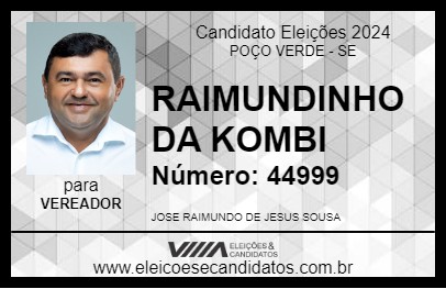 Candidato RAIMUNDINHO DA KOMBI 2024 - POÇO VERDE - Eleições