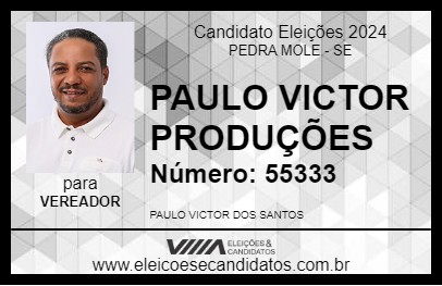 Candidato PAULO VICTOR PRODUÇÕES 2024 - PEDRA MOLE - Eleições