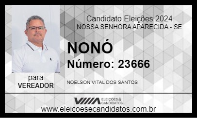 Candidato NONÓ 2024 - NOSSA SENHORA APARECIDA - Eleições