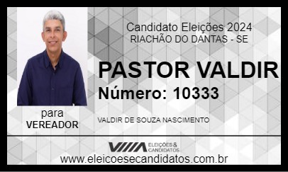 Candidato PASTOR VALDIR 2024 - RIACHÃO DO DANTAS - Eleições