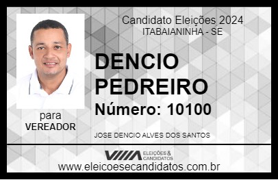 Candidato DENCIO PEDREIRO 2024 - ITABAIANINHA - Eleições