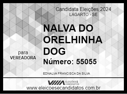 Candidato NALVA DO ORELHINHA DOG 2024 - LAGARTO - Eleições