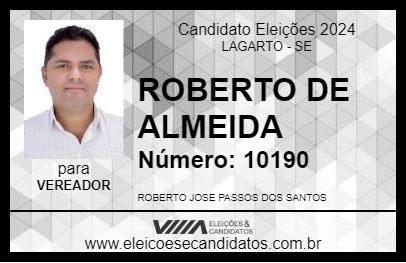 Candidato ROBERTO DE ALMEIDA 2024 - LAGARTO - Eleições