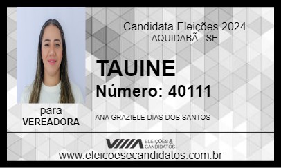 Candidato TAUINE 2024 - AQUIDABÃ - Eleições